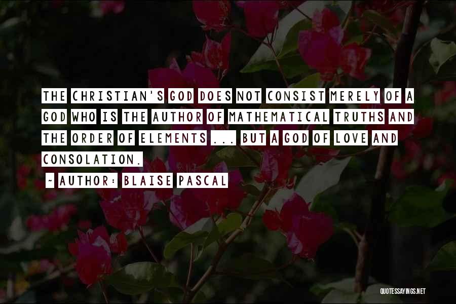 Christian Truths Quotes By Blaise Pascal