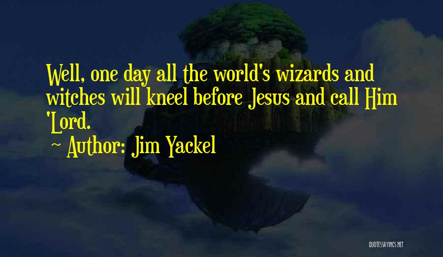 Christian Truths Quotes By Jim Yackel