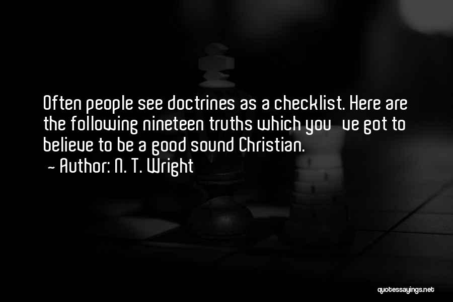 Christian Truths Quotes By N. T. Wright