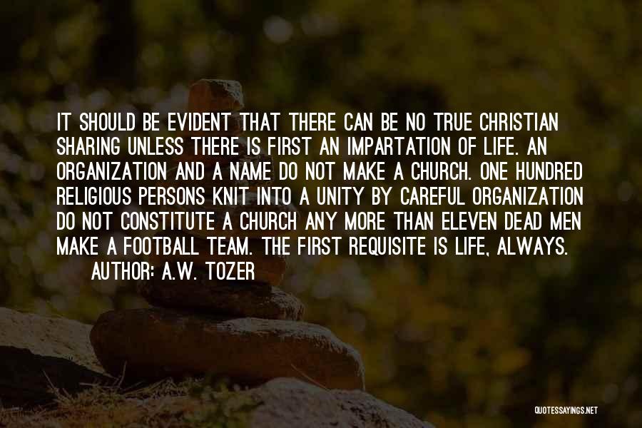 Christian Unity Quotes By A.W. Tozer