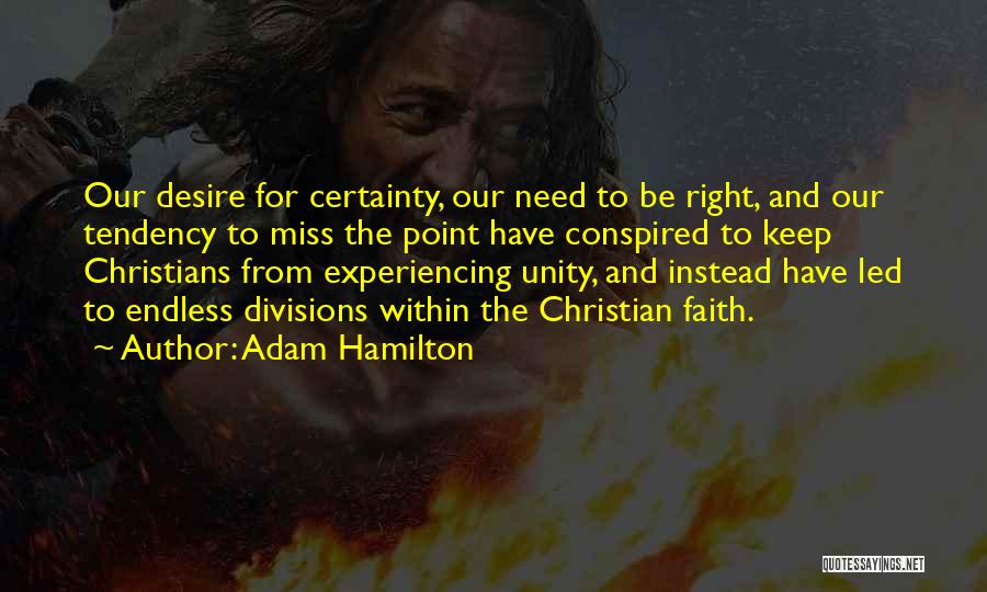 Christian Unity Quotes By Adam Hamilton