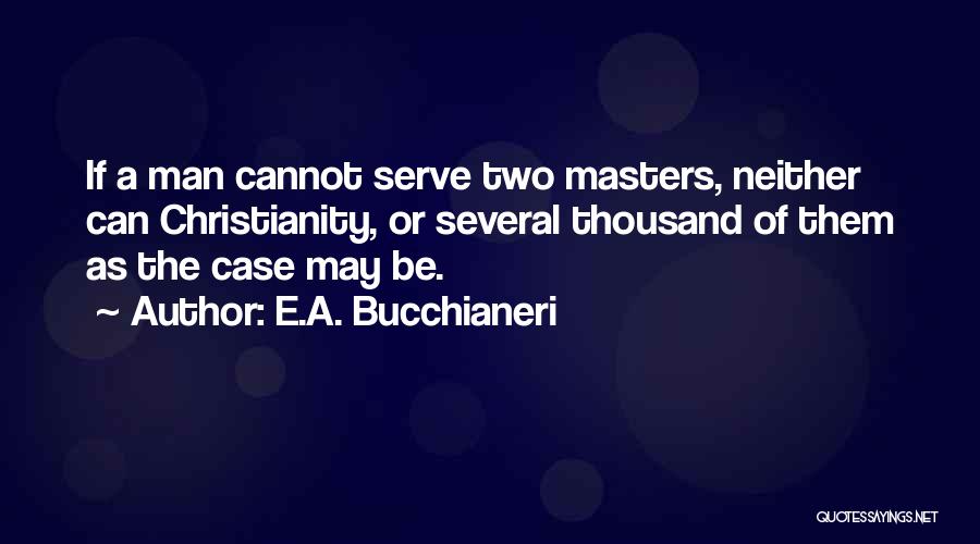 Christian Unity Quotes By E.A. Bucchianeri
