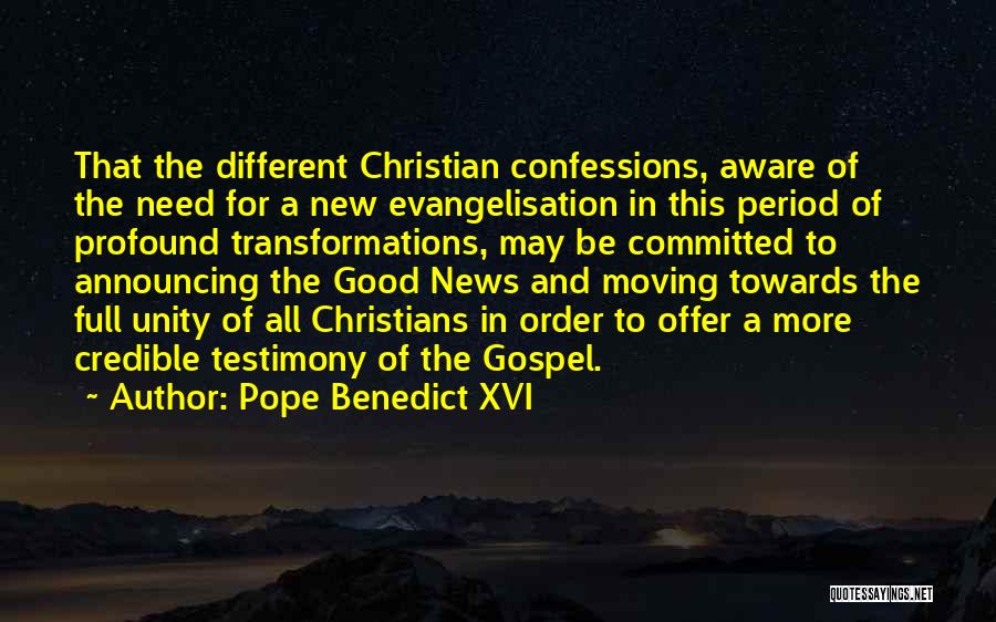 Christian Unity Quotes By Pope Benedict XVI