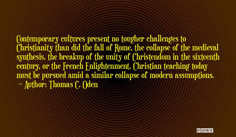 Christian Unity Quotes By Thomas C. Oden