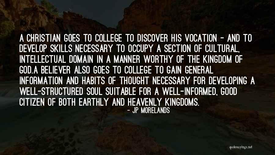 Christian Vocation Quotes By JP Morelands Christian Vocation Quotes By JP Morelands
