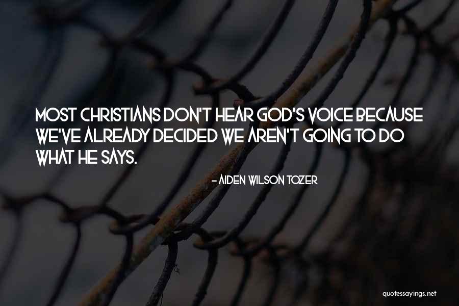 Christian Voice Quotes By Aiden Wilson Tozer Christian Voice Quotes By Aiden Wilson Tozer