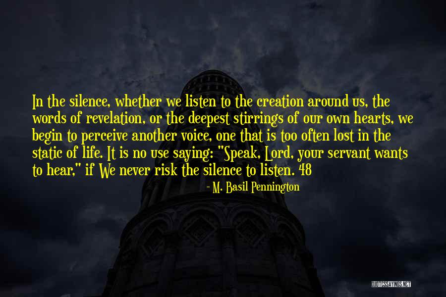 Christian Voice Quotes By M. Basil Pennington Christian Voice Quotes By M. Basil Pennington