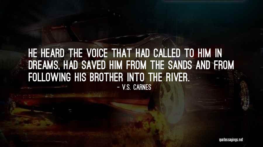 Christian Voice Quotes By V.S. Carnes Christian Voice Quotes By V.S. Carnes