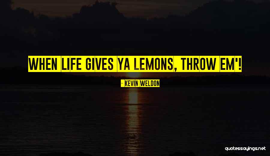 Christian Vulnerability Quotes By Kevin Weldon