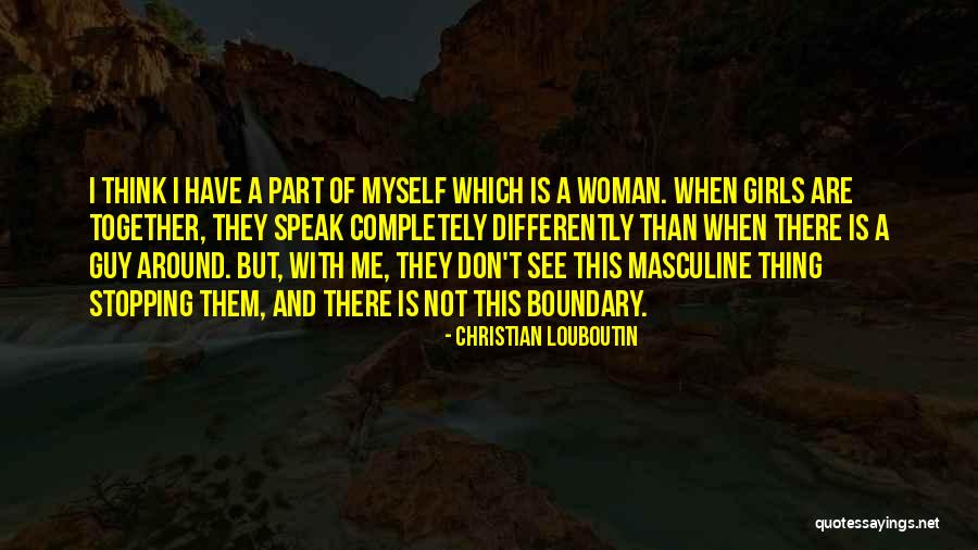 Christian Woman Quotes By Christian Louboutin Christian Woman Quotes By Christian Louboutin