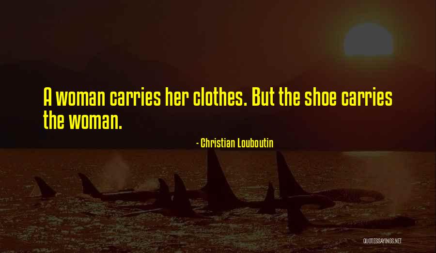 Christian Woman Quotes By Christian Louboutin Christian Woman Quotes By Christian Louboutin