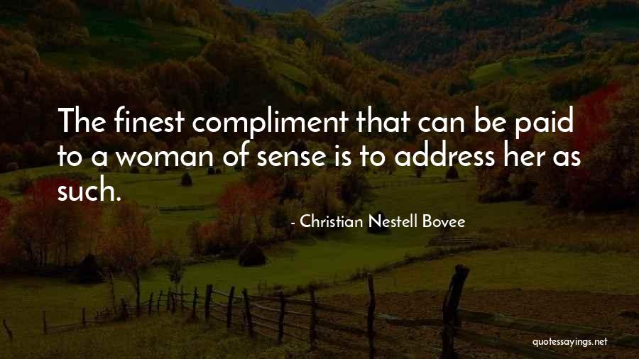 Christian Woman Quotes By Christian Nestell Bovee Christian Woman Quotes By Christian Nestell Bovee