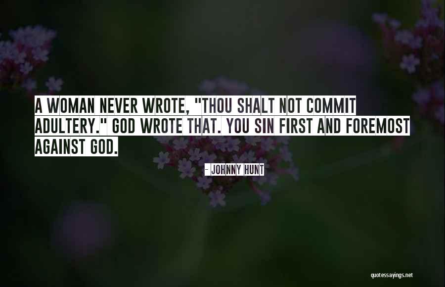 Christian Woman Quotes By Johnny Hunt Christian Woman Quotes By Johnny Hunt