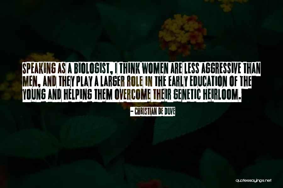 Christian Women Quotes By Christian De Duve Christian Women Quotes By Christian De Duve