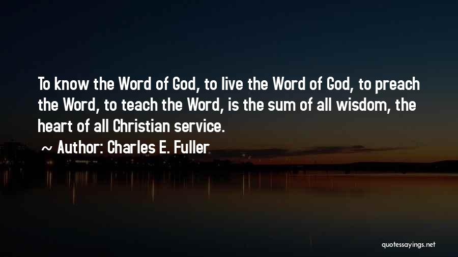 Christian Word Of Wisdom Quotes By Charles E. Fuller