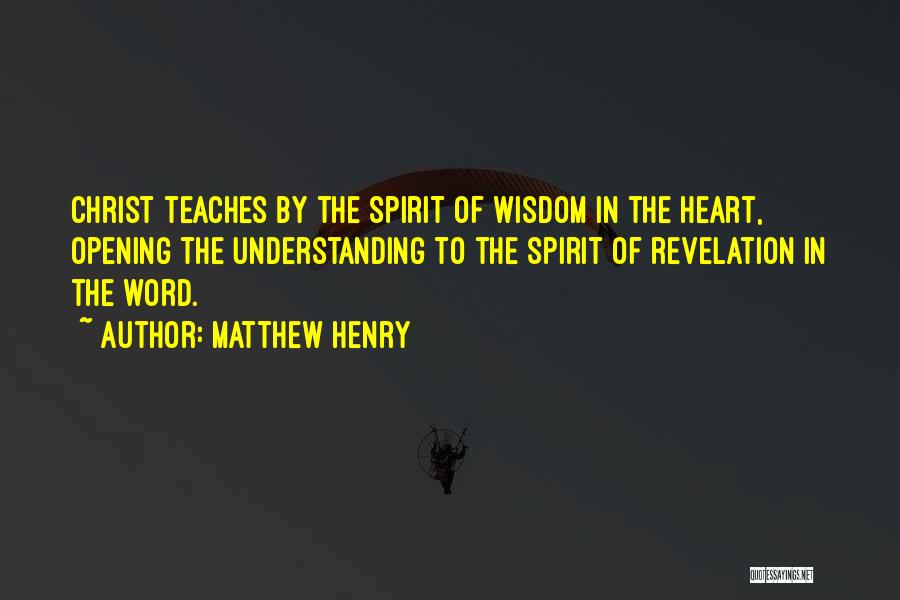 Christian Word Of Wisdom Quotes By Matthew Henry