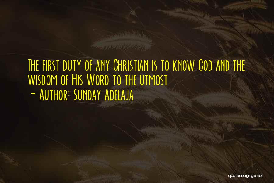 Christian Word Of Wisdom Quotes By Sunday Adelaja