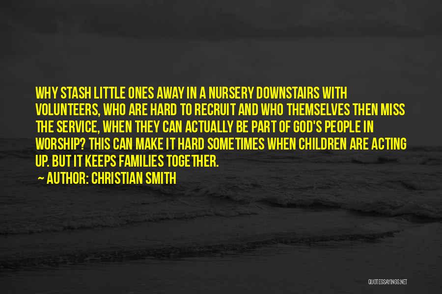 Christian Worship Quotes By Christian Smith