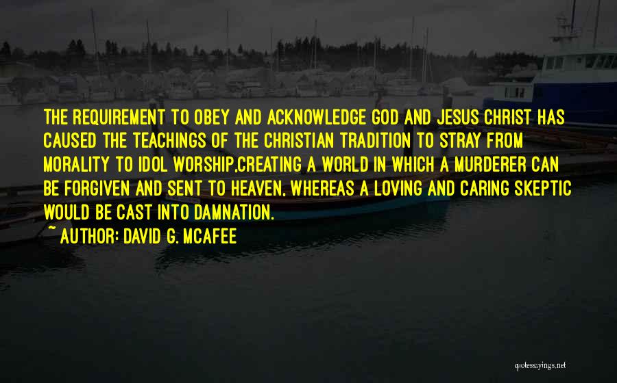 Christian Worship Quotes By David G. McAfee