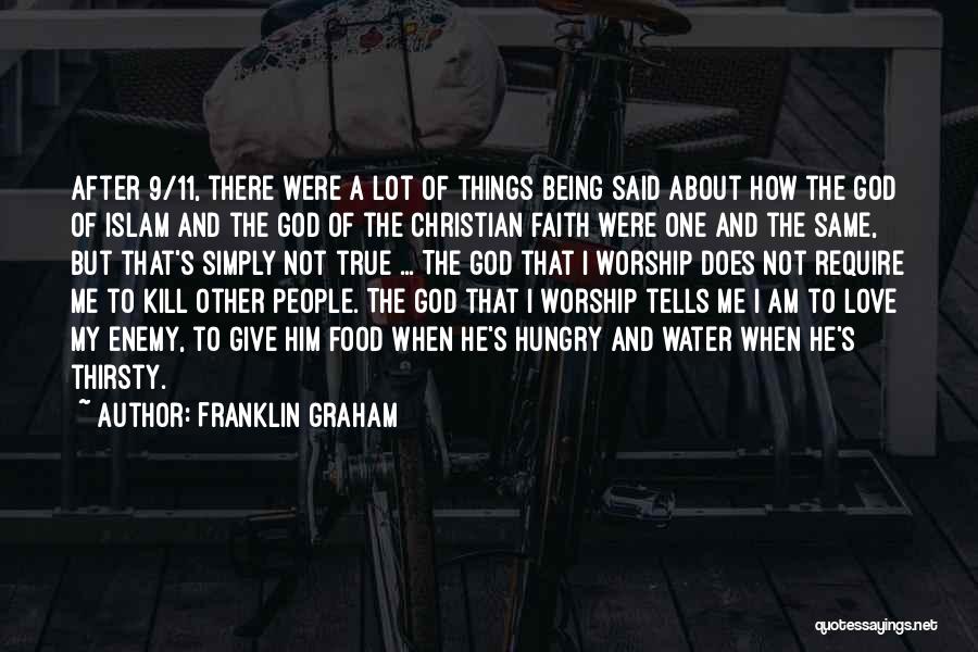Christian Worship Quotes By Franklin Graham