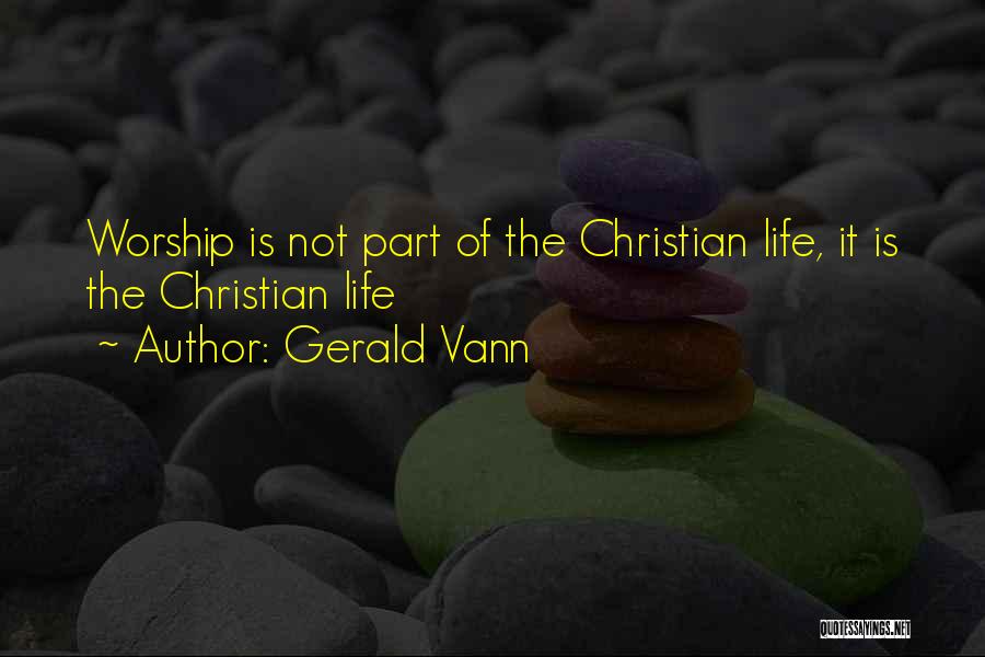 Christian Worship Quotes By Gerald Vann