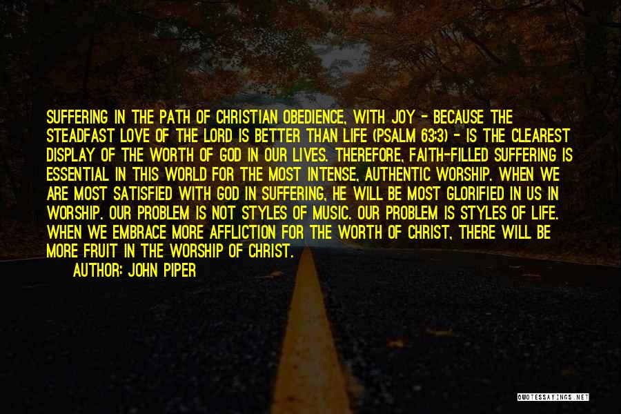 Christian Worship Quotes By John Piper