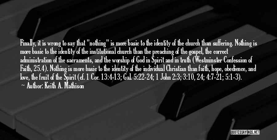 Christian Worship Quotes By Keith A. Mathison