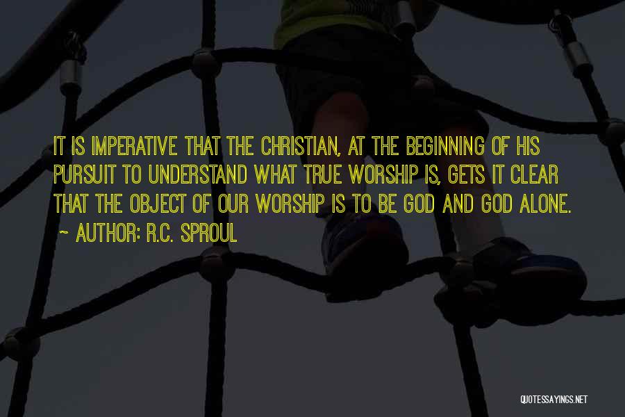 Christian Worship Quotes By R.C. Sproul