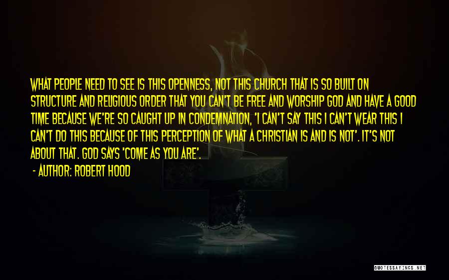 Christian Worship Quotes By Robert Hood