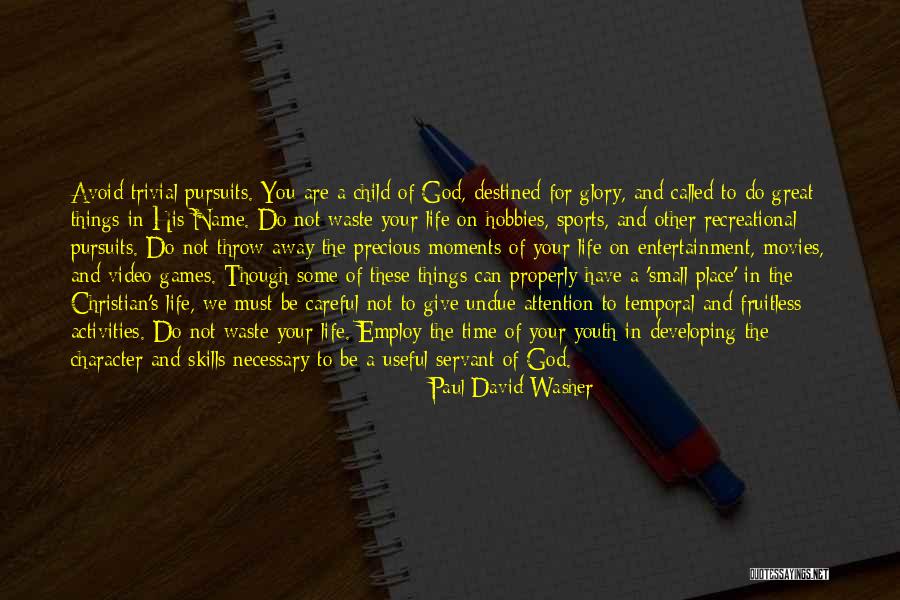 Christian Youth Inspirational Quotes By Paul David Washer