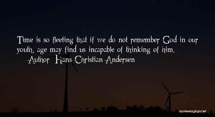 Christian Youth Quotes By Hans Christian Andersen