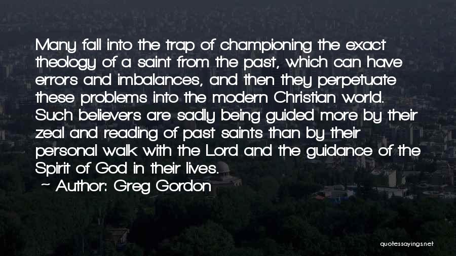 Christian Zeal Quotes By Greg Gordon