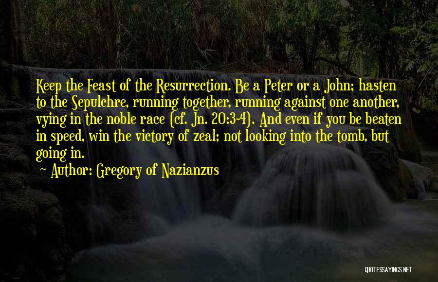 Christian Zeal Quotes By Gregory Of Nazianzus