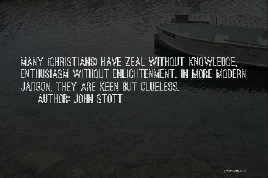 Christian Zeal Quotes By John Stott