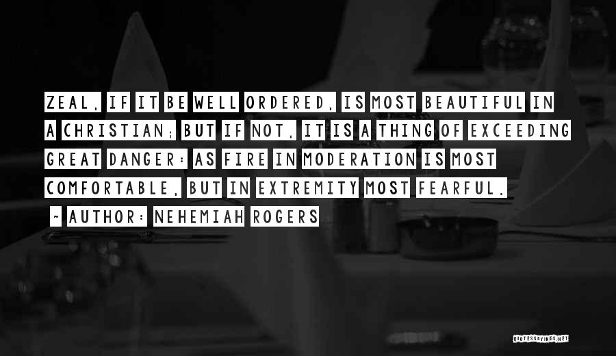 Christian Zeal Quotes By Nehemiah Rogers