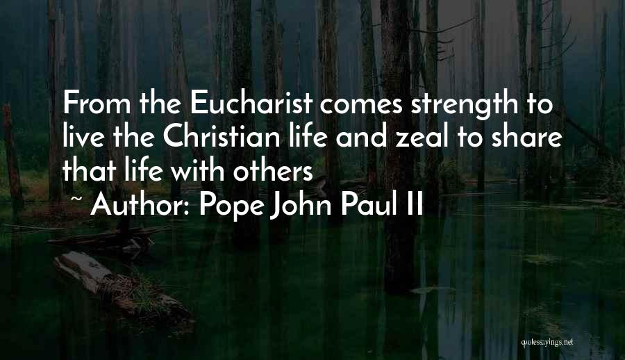 Christian Zeal Quotes By Pope John Paul II