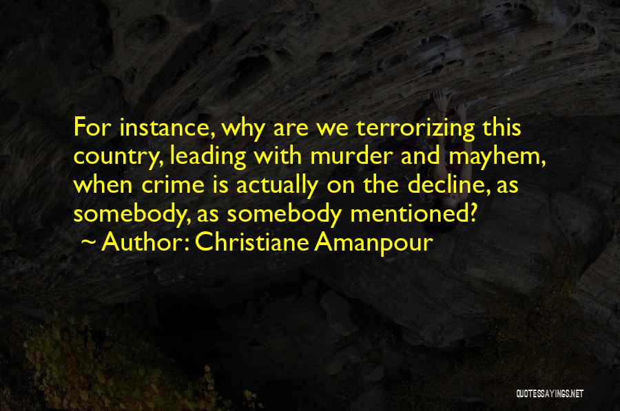 Christiane Amanpour Quotes 1720663