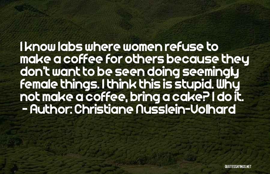 Christiane Nusslein-Volhard Quotes 1483607 Christiane Nusslein-Volhard Quotes 1483607