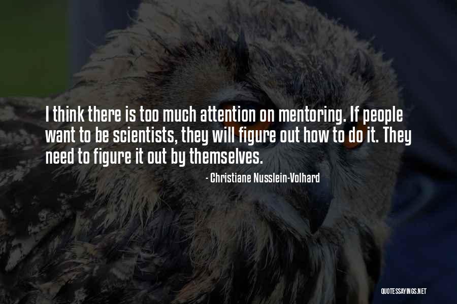 Christiane Nusslein-Volhard Quotes 2128779 Christiane Nusslein-Volhard Quotes 2128779