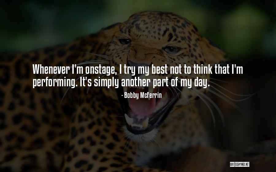 Christiania Belysning Quotes By Bobby McFerrin Christiania Belysning Quotes By Bobby McFerrin