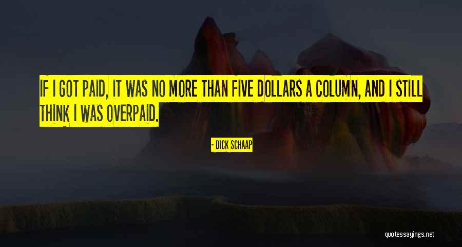 Christiania Today Quotes By Dick Schaap Christiania Today Quotes By Dick Schaap