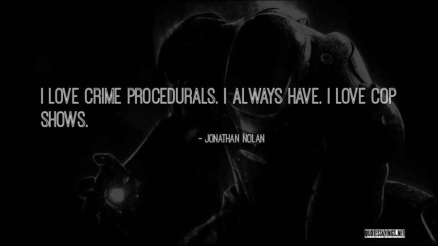 Christianis Des Quotes By Jonathan Nolan Christianis Des Quotes By Jonathan Nolan