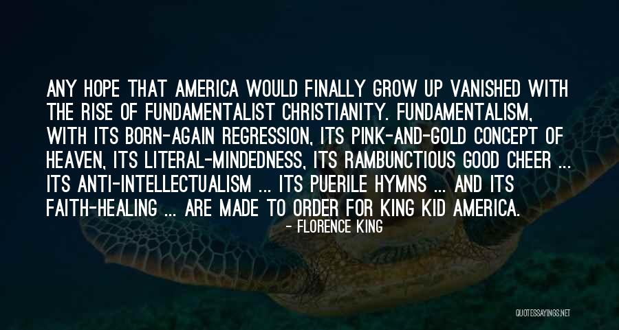 Christianity And America Quotes By Florence King