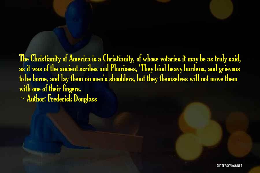Christianity And America Quotes By Frederick Douglass