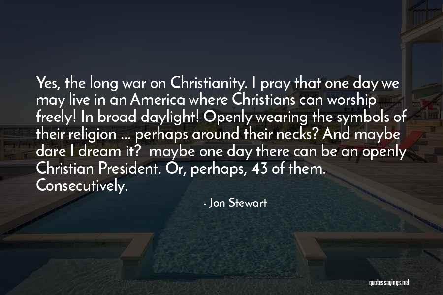 Christianity And America Quotes By Jon Stewart