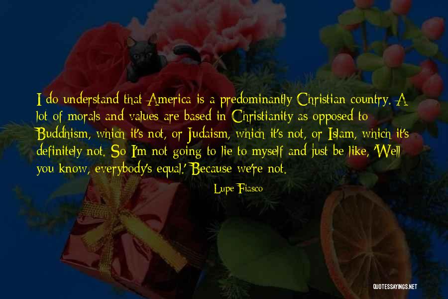 Christianity And America Quotes By Lupe Fiasco