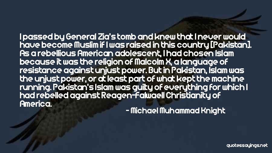 Christianity And America Quotes By Michael Muhammad Knight