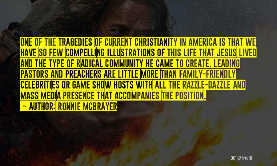 Christianity And America Quotes By Ronnie McBrayer