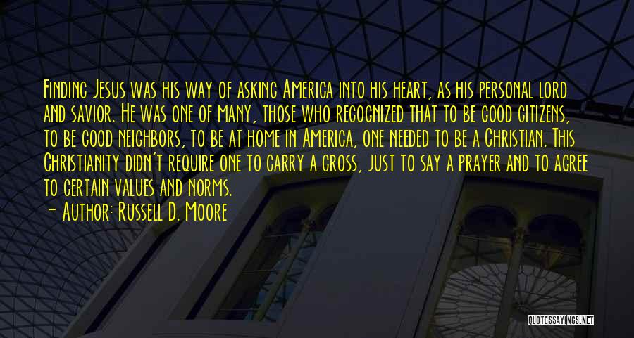 Christianity And America Quotes By Russell D. Moore