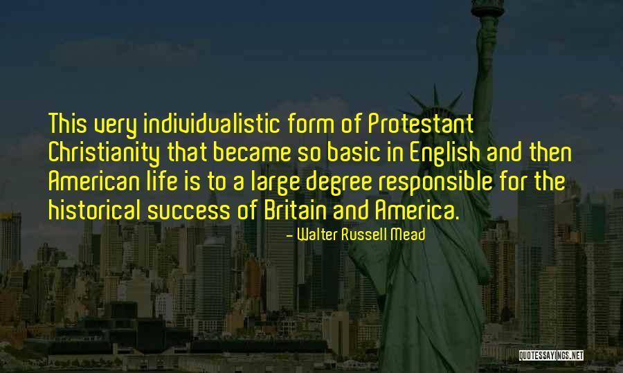 Christianity And America Quotes By Walter Russell Mead